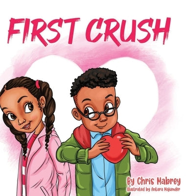 First Crush by Mabrey, Chris Lamarr