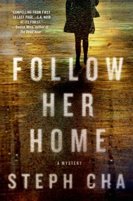 Follow Her Home by Cha, Steph