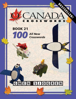 O Canada Crosswords Book 21 by Sjogren, Gwen