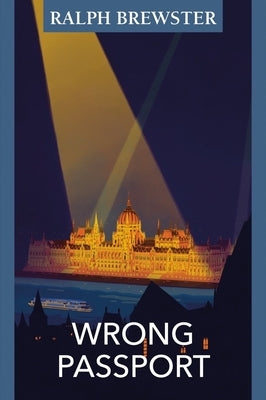 Wrong Passport by Brewster, Ralph