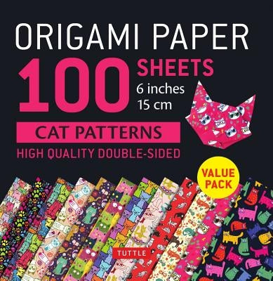 Origami Paper 100 Sheets Cat Patterns 6 (15 CM): Tuttle Origami Paper: High-Quality Double-Sided Origami Sheets Printed with 12 Different Patterns: In by Tuttle Publishing
