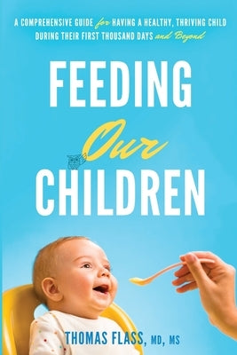 Feeding Our Children by Flass, Thomas