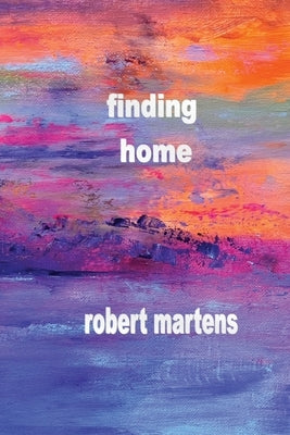 finding home by Martens, Robert