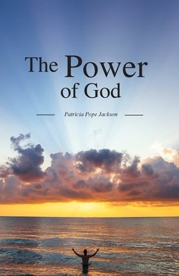The Power of God by Pope Jackson, Patricia