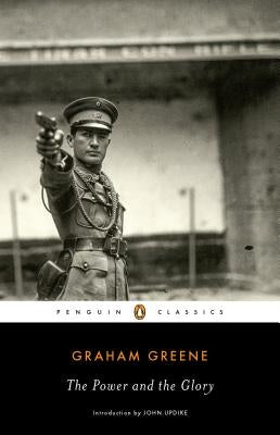 The Power and the Glory by Greene, Graham