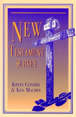 New Testament Survey: by Malmin, Kenneth P.
