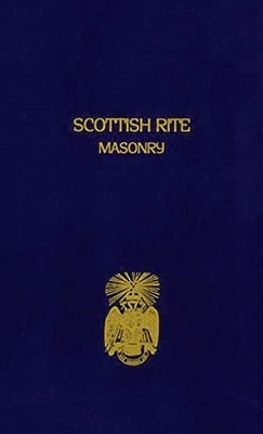 Scottish Rite Masonry Volume 2 Hardcover by John, Blanchard