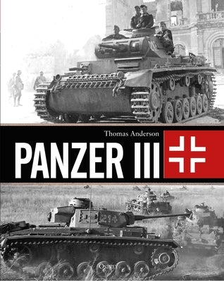 Panzer III by Anderson, Thomas