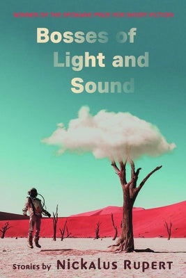 Bosses of Light and Sound by Rupert, Nickalus