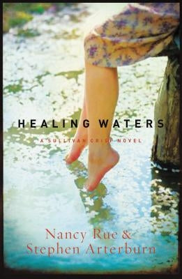 Healing Waters: A Sullivan Crisp Novel by Rue, Nancy N.
