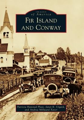 Fir Island and Conway by Pleas, Patricia Hanstad