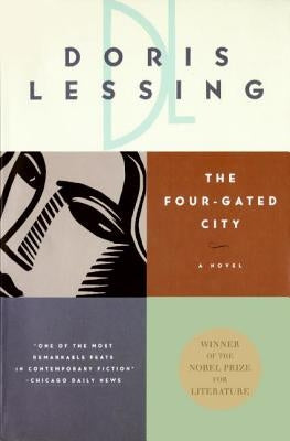 The Four Gated City by Lessing, Doris