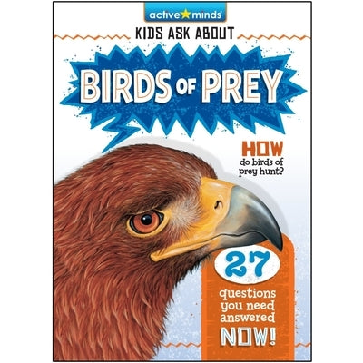 Kids Ask about Birds of Prey by Anderson, Bendix