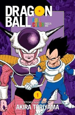 Dragon Ball Full Color Freeza Arc, Vol. 1, Volume 1 by Toriyama, Akira