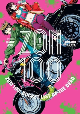 Zom 100: Bucket List of the Dead, Vol. 1, Volume 1 by Takata, Kotaro