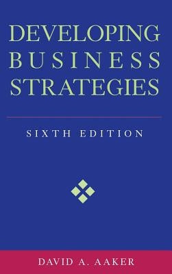 Developing Business Strategies by Aaker, David A.