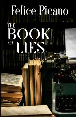 The Book of Lies by Picano, Felice