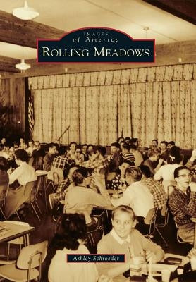 Rolling Meadows by Schroeder, Ashley