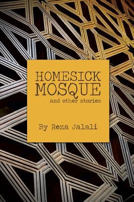 Homesick Mosque by Jalali, Reza