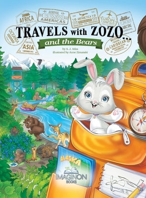 Travels with Zozo...and the Bears by Atlas, A. J.
