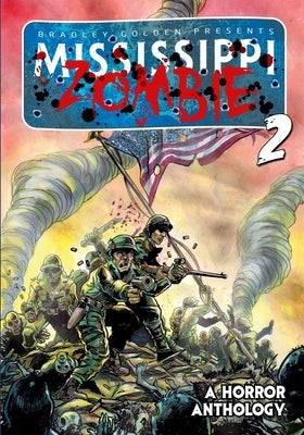 Mississippi Zombie - Volume 2 by Gibb, Travis
