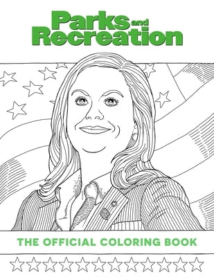 Parks and Recreation: The Official Coloring Book: (Coloring Books for Adults, Official Parks and Rec Merchandise) by Insight Editions