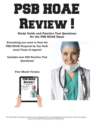 PSB HOAE Review!: Complete Health Occupations Aptitude Test Study Guide and Practice Test Questions by Complete Test Preparation Inc