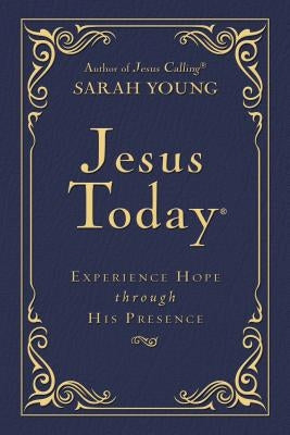 Jesus Today: Experience Hope Through His Presence by Young, Sarah
