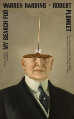 My Search for Warren Harding by Plunket, Robert