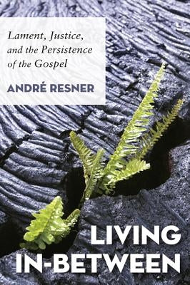 Living In-Between by Resner, André