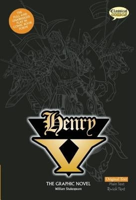 Henry V: The Graphic Novel: Original Text by Shakespeare, William