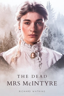 The Dead Mrs Mcintyre by Watkins, Richard