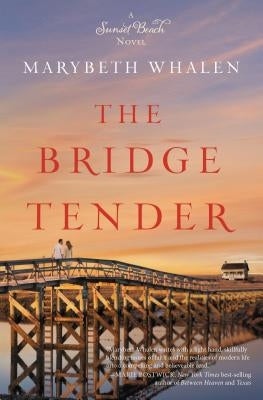 The Bridge Tender by Whalen, Marybeth
