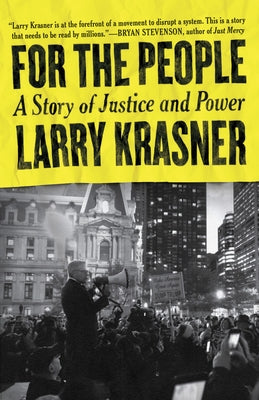 For the People: A Story of Justice and Power by Krasner, Larry