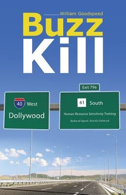 Buzz Kill by Goodspeed, William