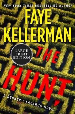 The Hunt: A Decker/Lazarus Novel by Kellerman, Faye