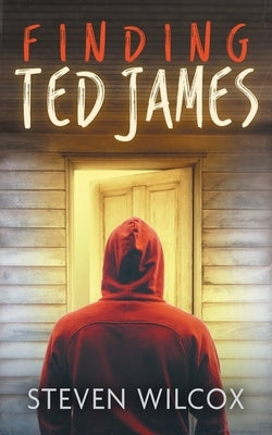 Finding Ted James by Wilcox, Steve