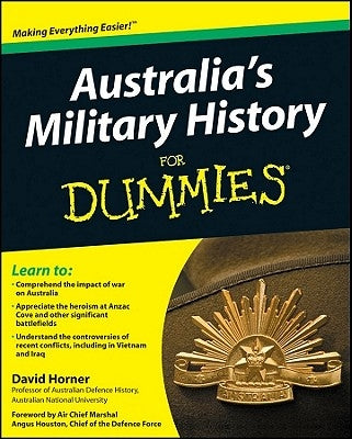 Australia's Military History for Dummies by Horner, David