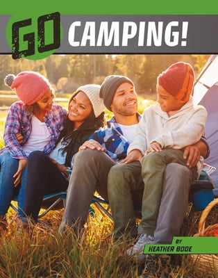 Go Camping! by Bode, Heather