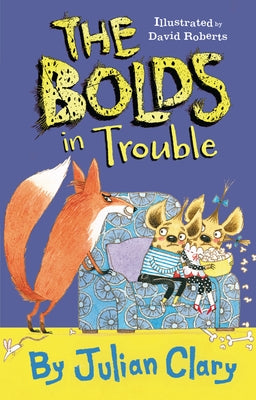 The Bolds in Trouble by Clary, Julian