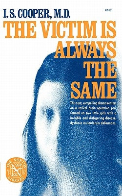 The Victim Is Always the Same by Cooper, I. S.
