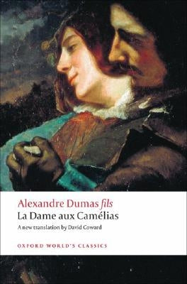 La Dame Aux Camelias by Dumas, Alexandre