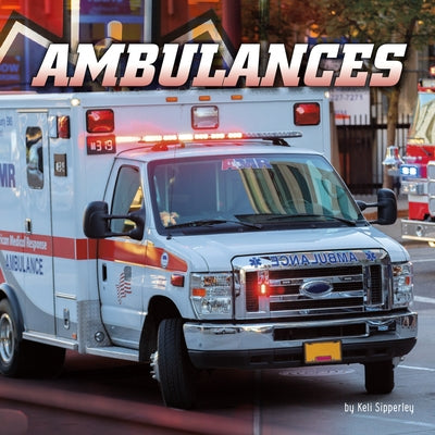 Ambulances by Sipperley, Keli