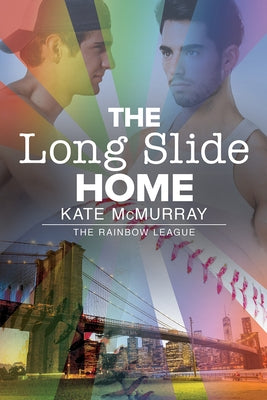 The Long Slide Home by McMurray, Kate