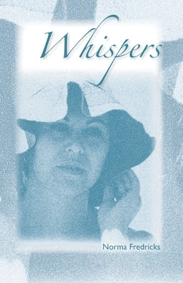 Whispers by Fredricks, Norma