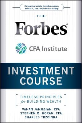 Forbes/Cfa Investment Course + by Janjigian, Vahan