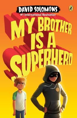 My Brother Is a Superhero by Solomons, David