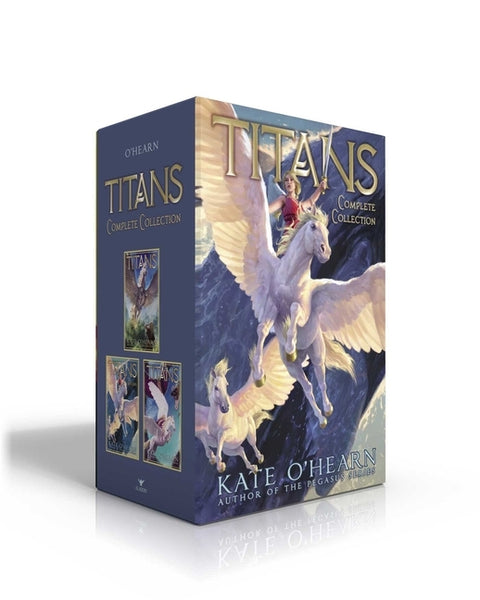 Titans Complete Collection: Titans; The Missing; The Fallen Queen by O'Hearn, Kate