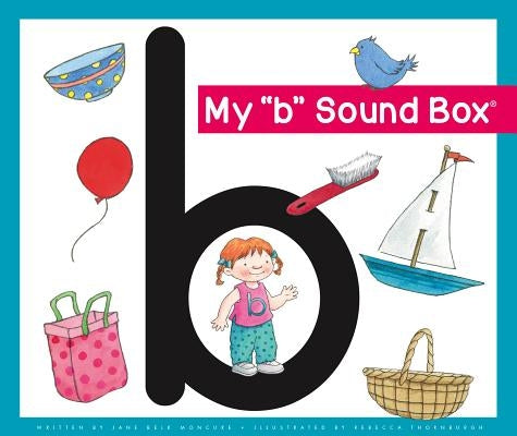 My 'b' Sound Box by Moncure, Jane Belk