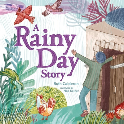A Rainy Day Story by Calderon, Ruth